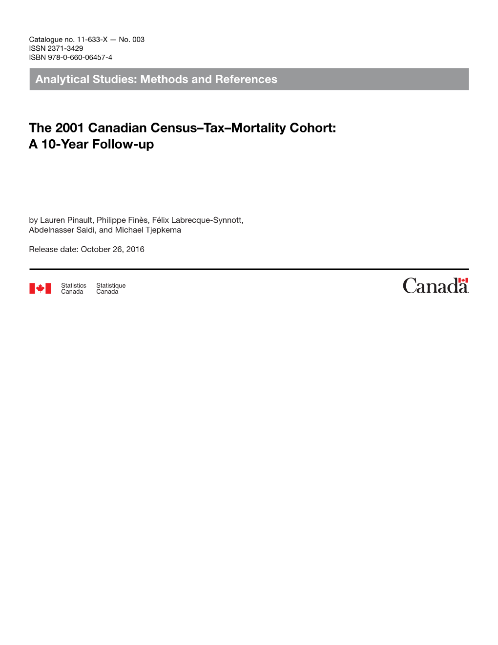 The 2001 Canadian Census–Tax–Mortality Cohort: a 10-Year Follow-Up