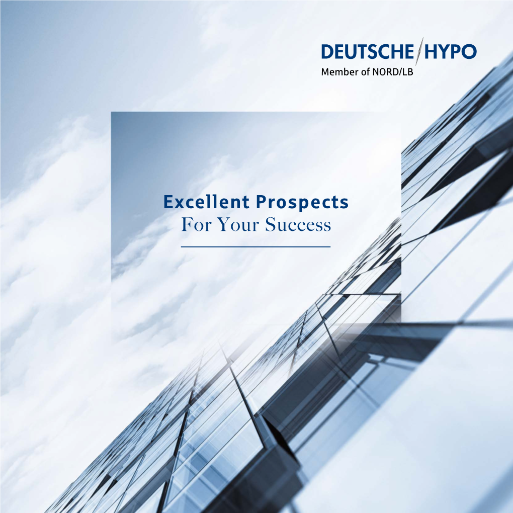 Deutsche Hypo – for You.” State-Of-The-Art out of Tradition