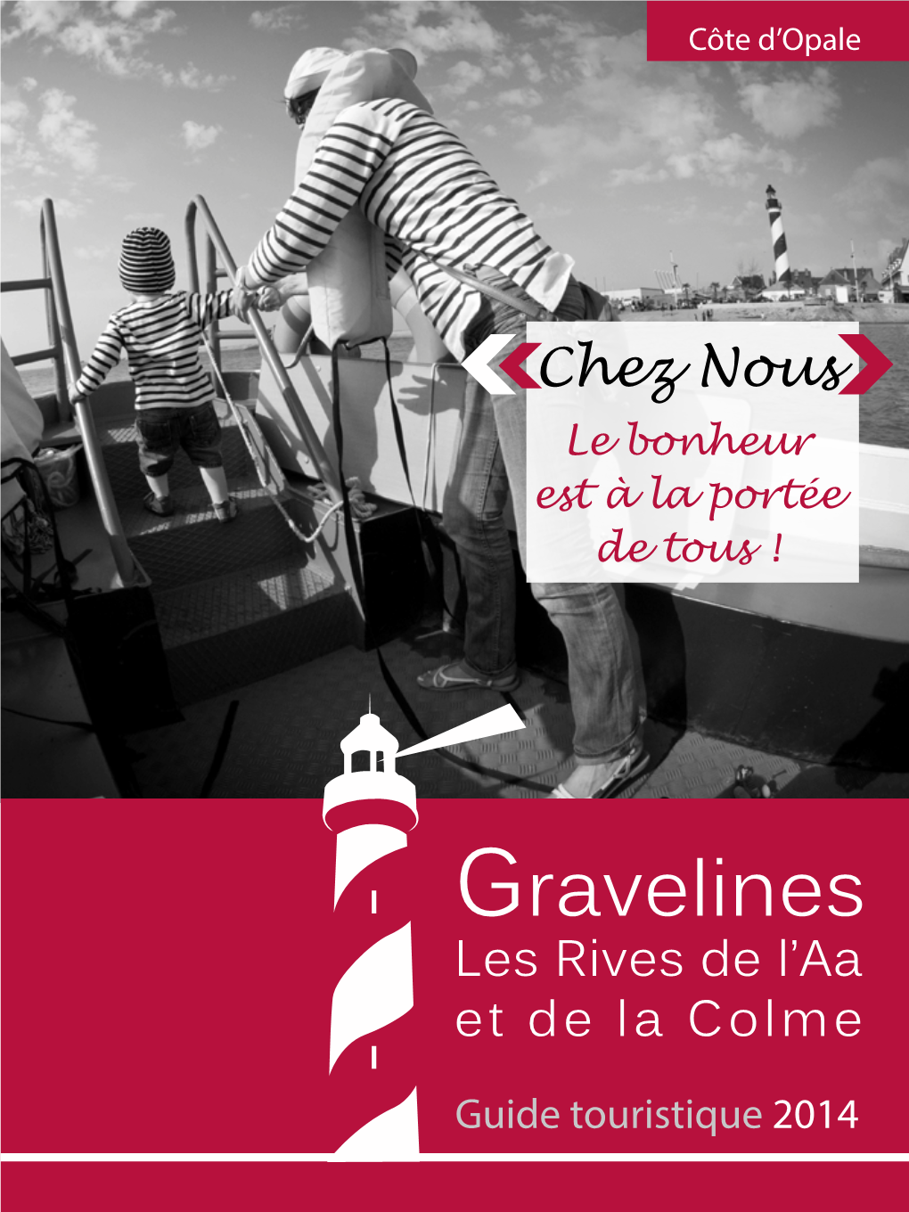 Gravelines Les Rives De L’Aa Et De La Colme Guide Touristique 2014