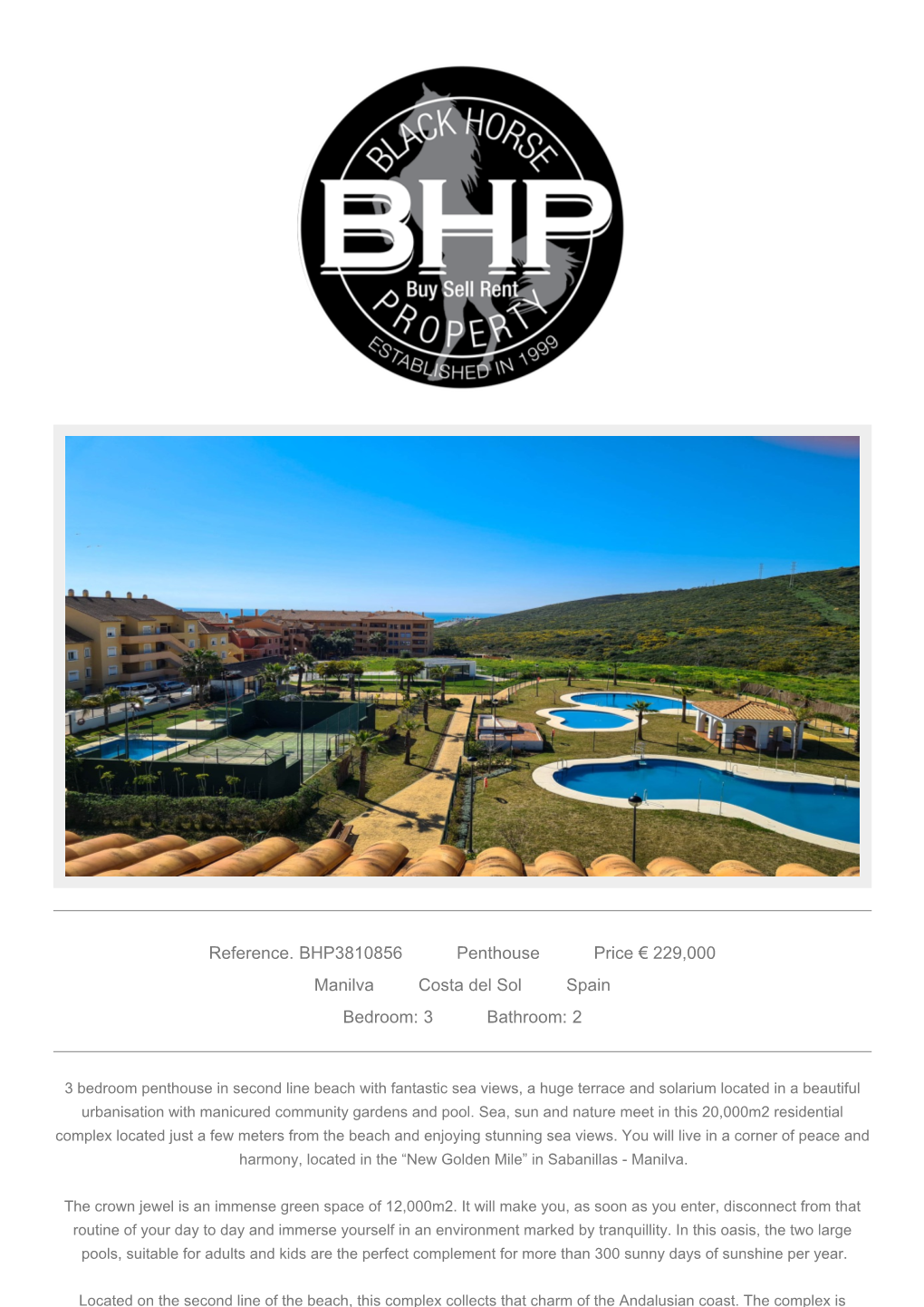 Reference. BHP3810856 Penthouse Price € 229,000 Manilva Costa Del Sol Spain Bedroom: 3 Bathroom: 2