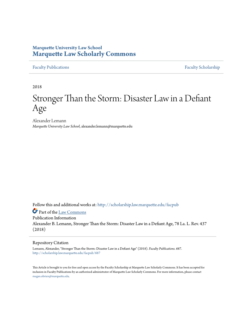 Stronger Than the Storm: Disaster Law in a Defiant Age Alexander Lemann Marquette University Law School, Alexander.Lemann@Marquette.Edu