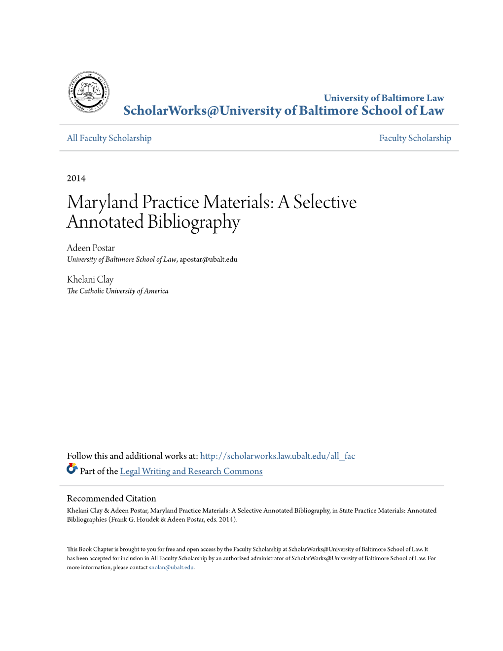 Maryland Practice Materials: a Selective Annotated Bibliography Adeen Postar University of Baltimore School of Law, Apostar@Ubalt.Edu
