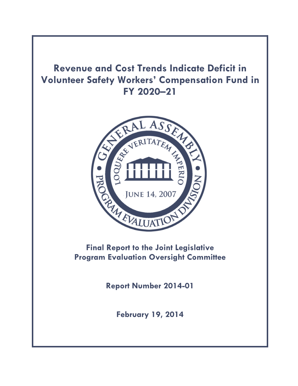 Revenue and Cost Trends Indicate Deficit in Volunteer Safety Workers’ Compensation Fund in FY 2020–21