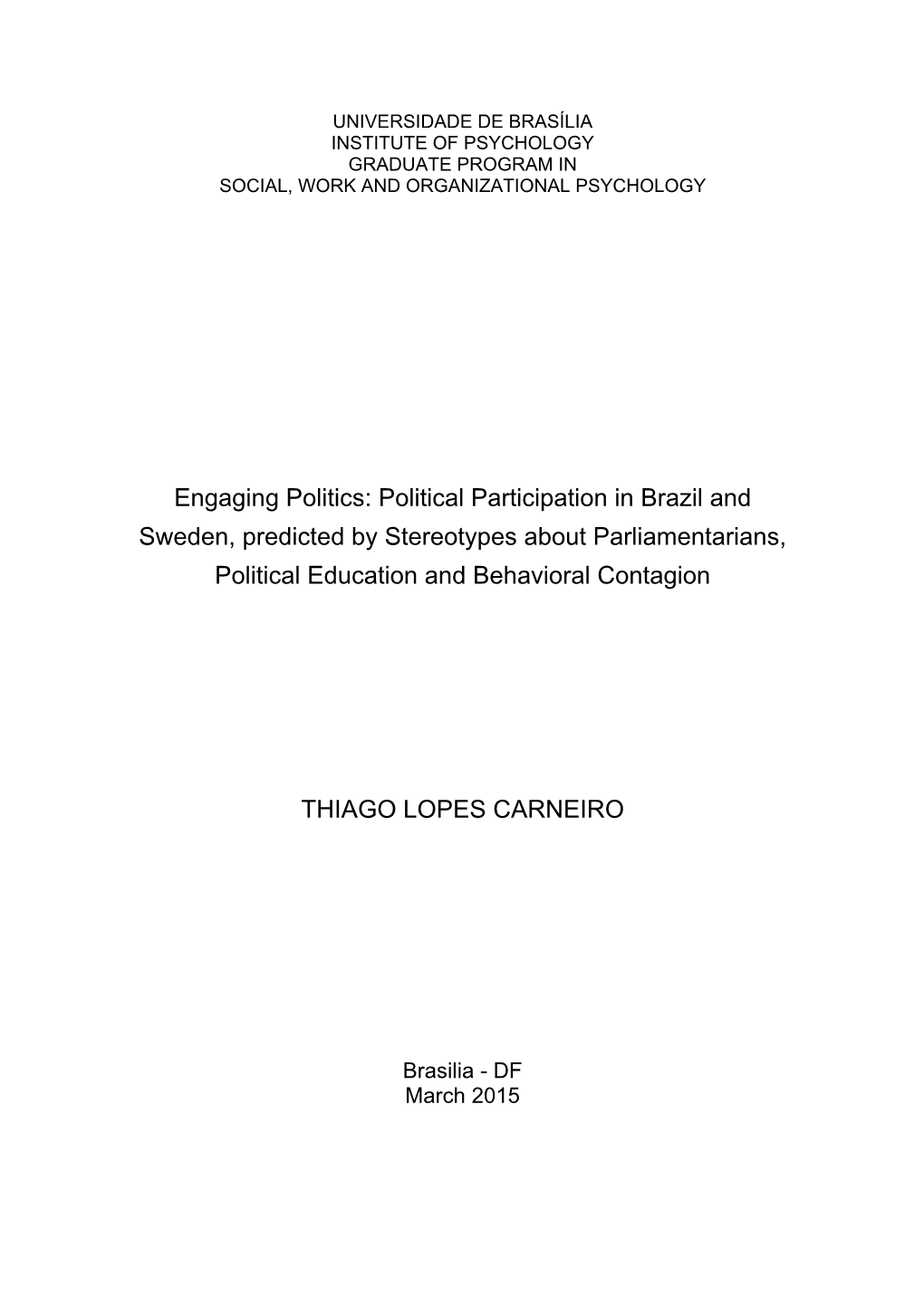 Political Participation in Brazil and Sweden, Predicted by Stereotypes About Parliamentarians, Political Education and Behavioral Contagion