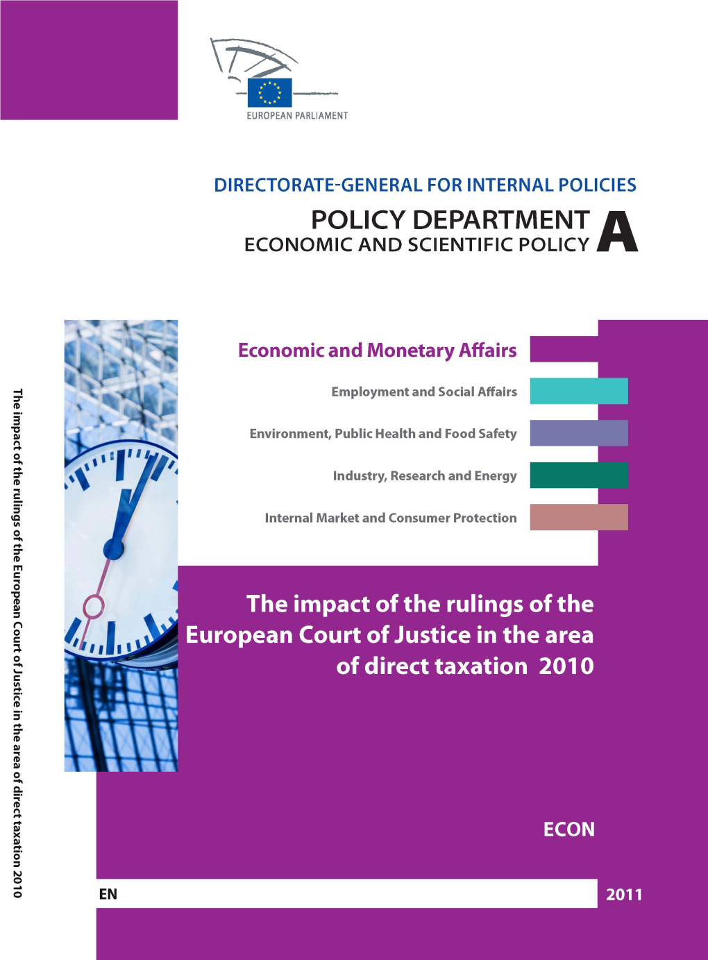 The Impact of the Rulings of the European Court of Justice in the Area of Direct Taxation 2010