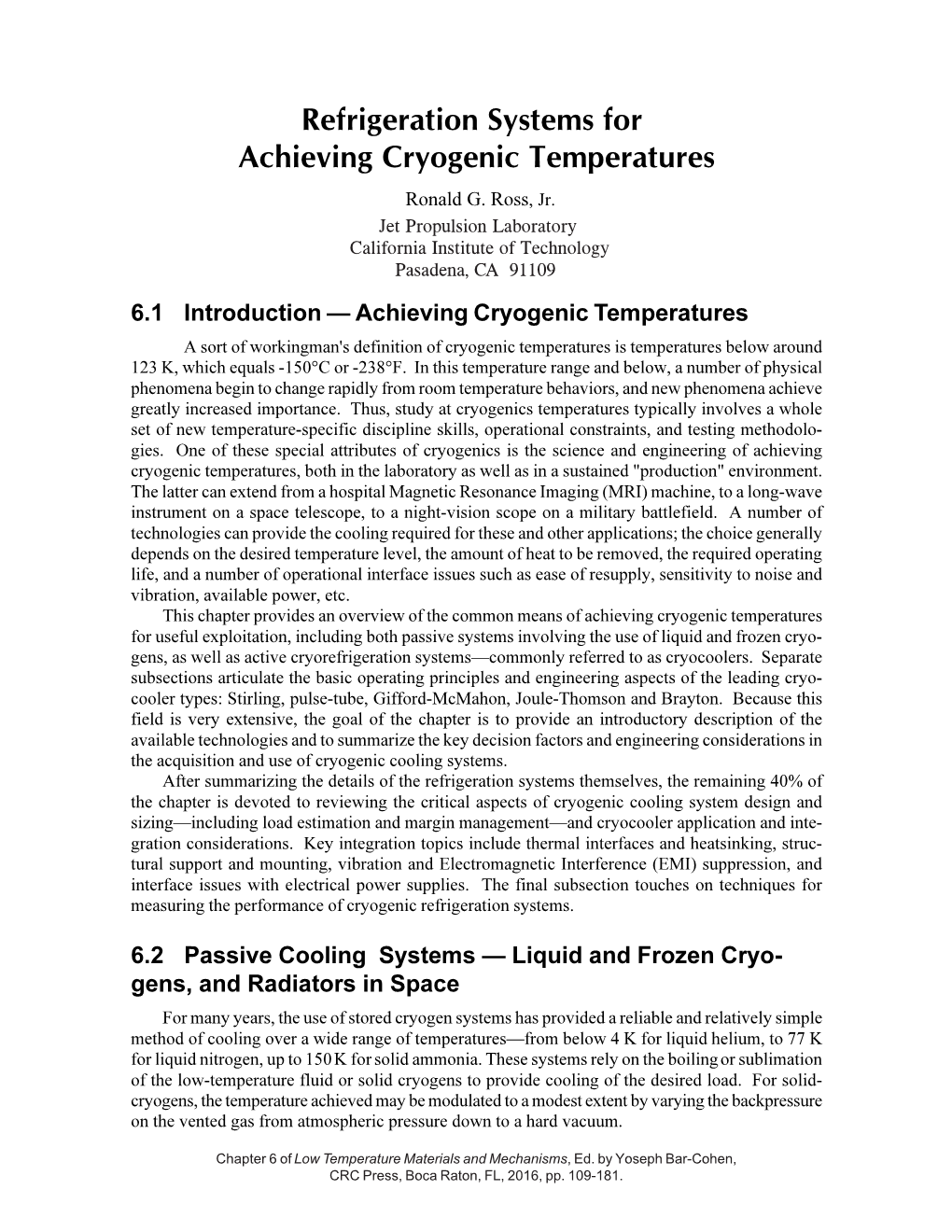 Refrigeration Systems for Achieving Cryogenic Temperatures Ronald G