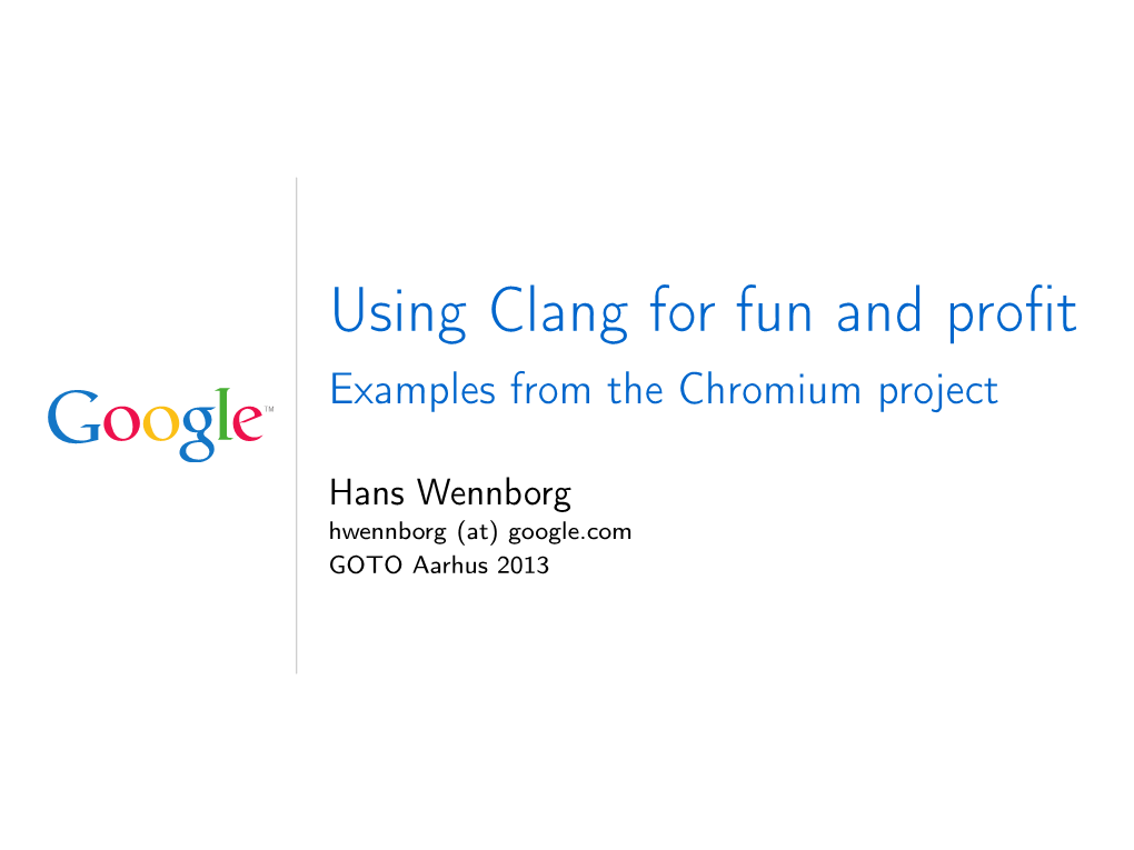 Using Clang for Fun and Profit