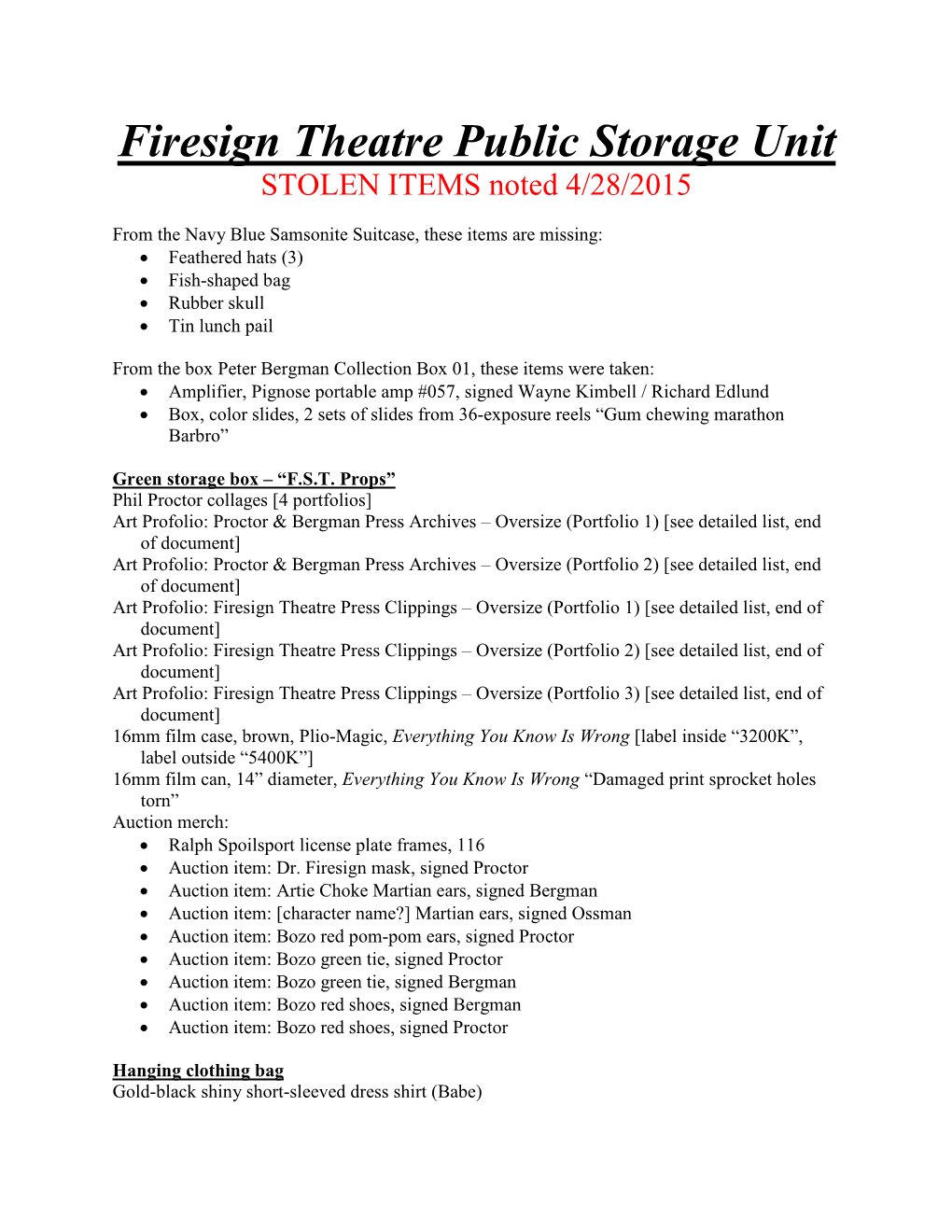 Firesign Theatre Public Storage Unit STOLEN ITEMS Noted 4/28/2015