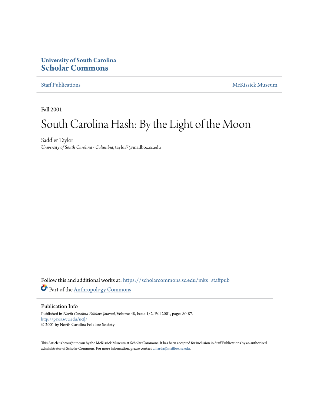 South Carolina Hash: by the Light of the Moon Saddler Taylor University of South Carolina - Columbia, Taylor7@Mailbox.Sc.Edu