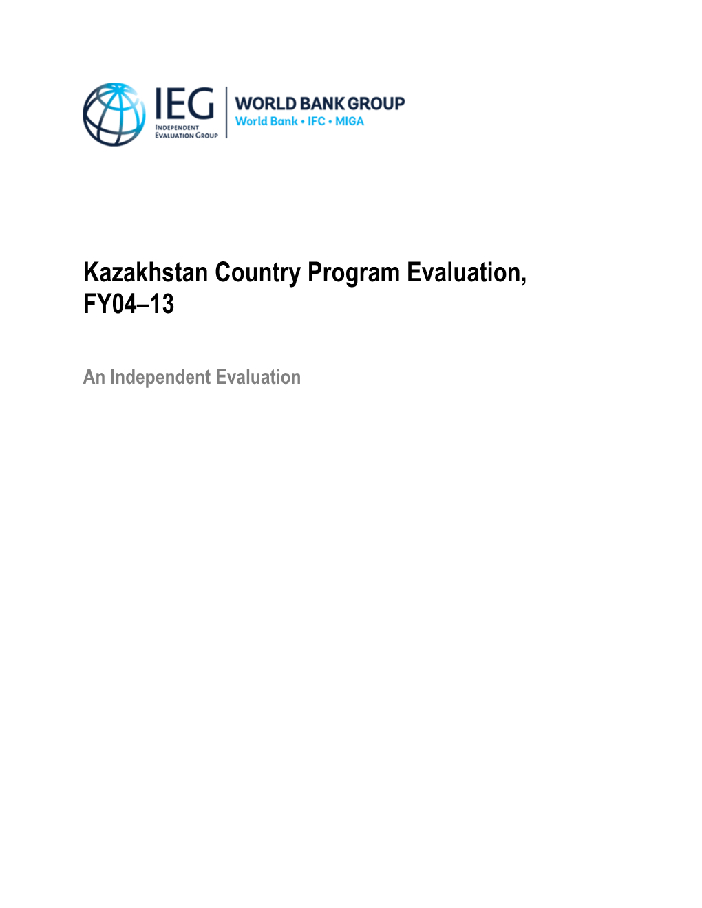 Kazakhstan Country Program Evaluation, FY04–13