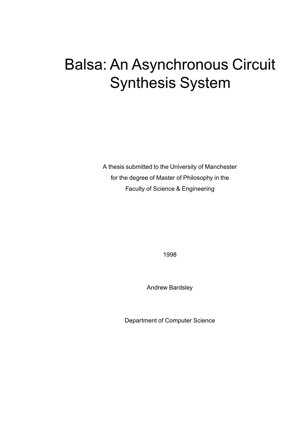 Balsa: an Asynchronous Circuit Synthesis System