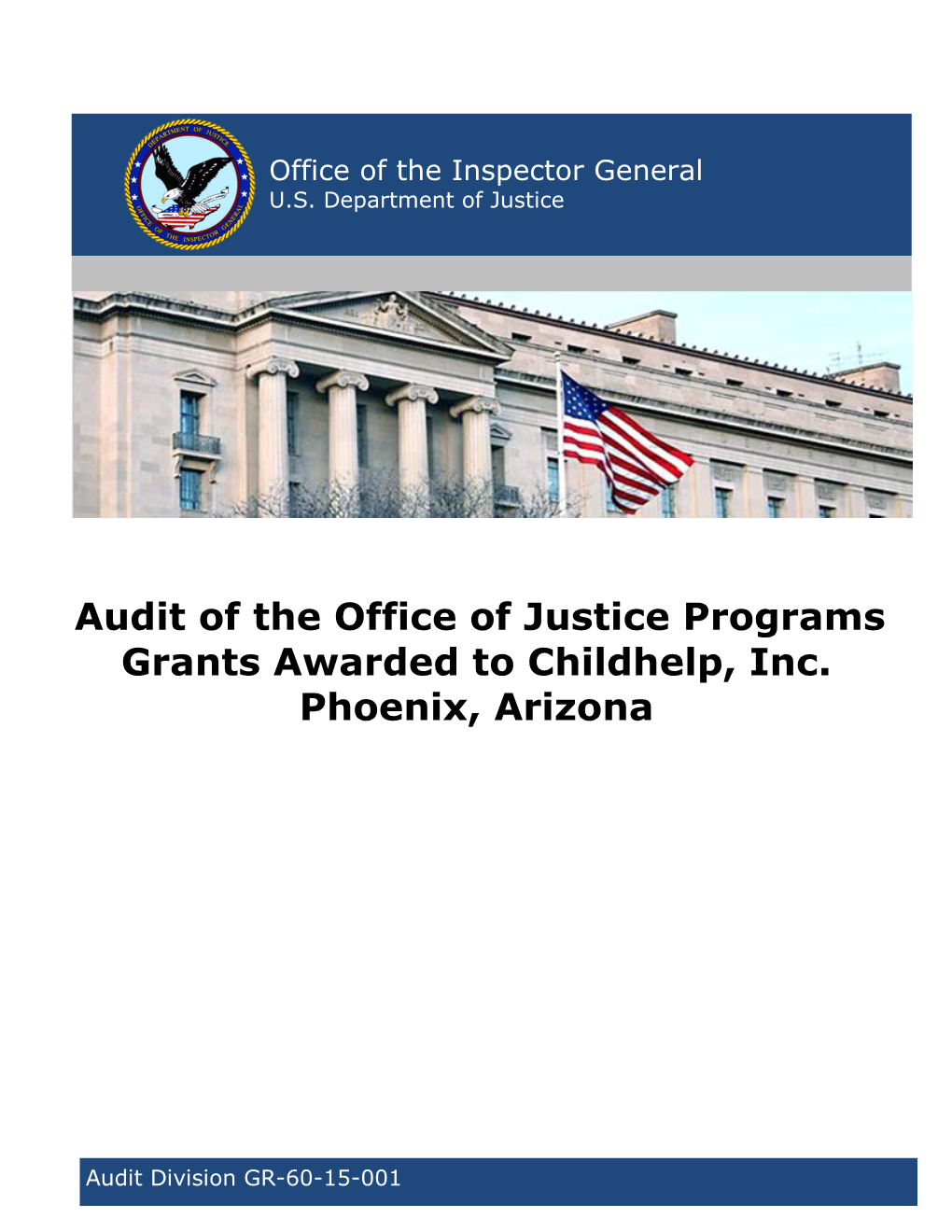 Audit of the Office of Justice Programs Grants Awarded to Childhelp, Inc