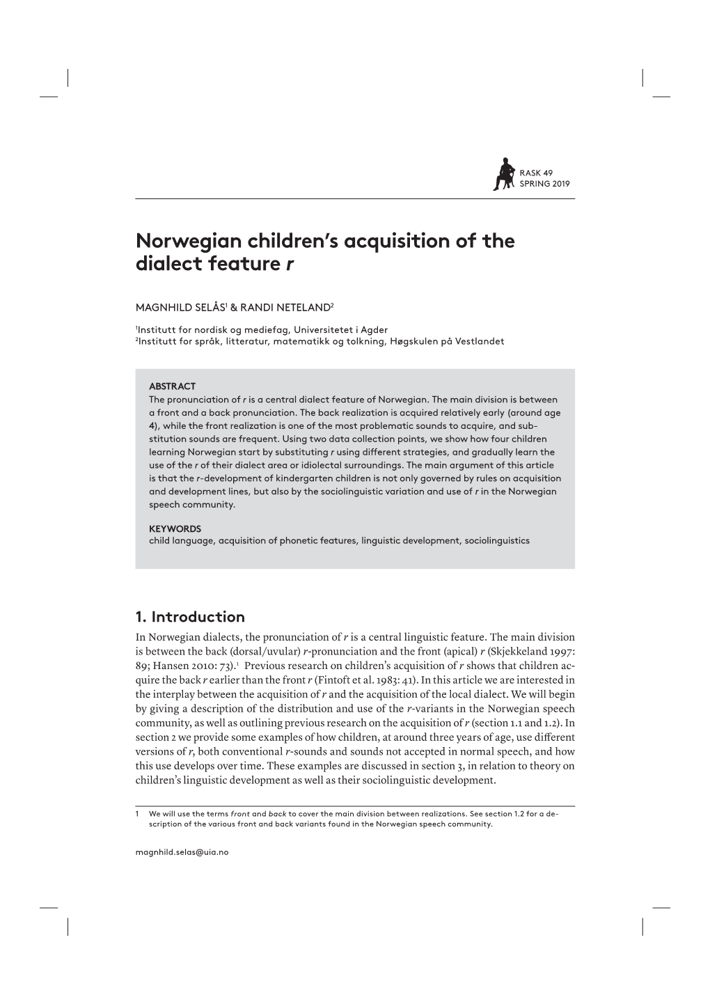 Norwegian Children's Acquisition of the Dialect Feature R