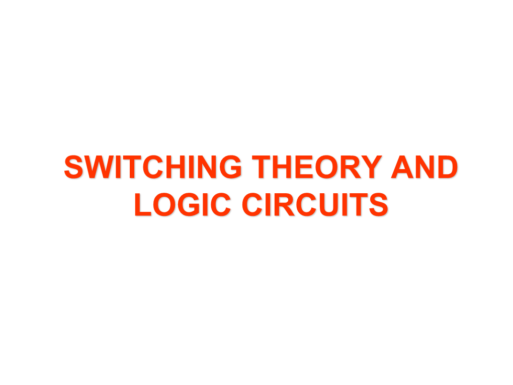 Switching Theory and Logic Circuits