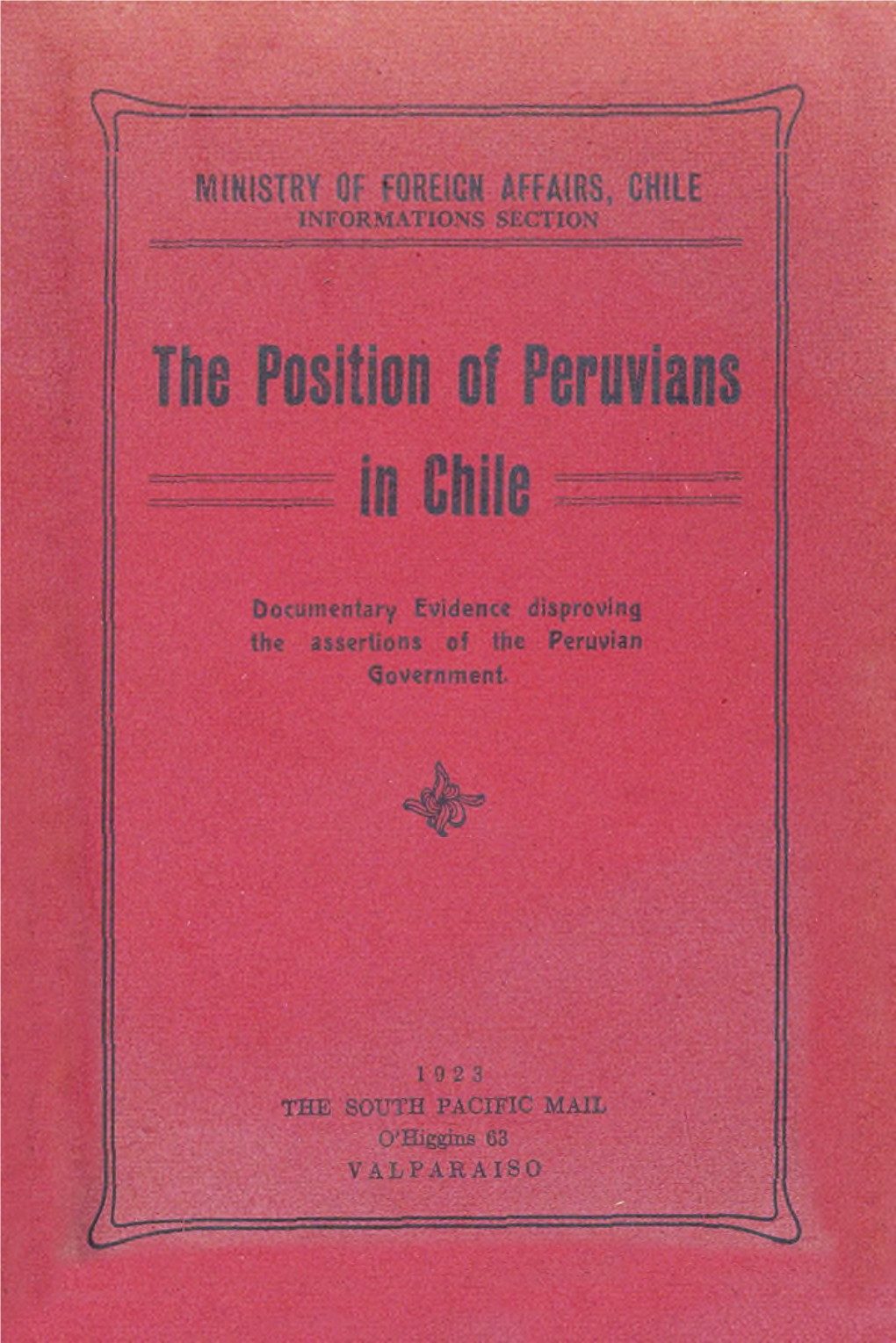 The Posiíion of Peruviana = ¡O Chile =