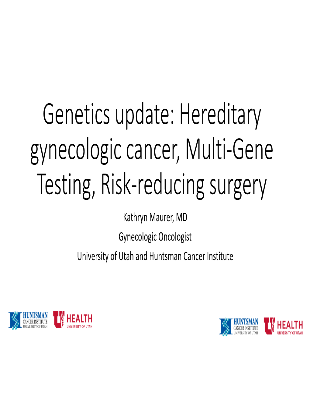 Genetics Update: Hereditary Gynecologic Cancer, Multi‐Gene Testing, Risk‐Reducing Surgery