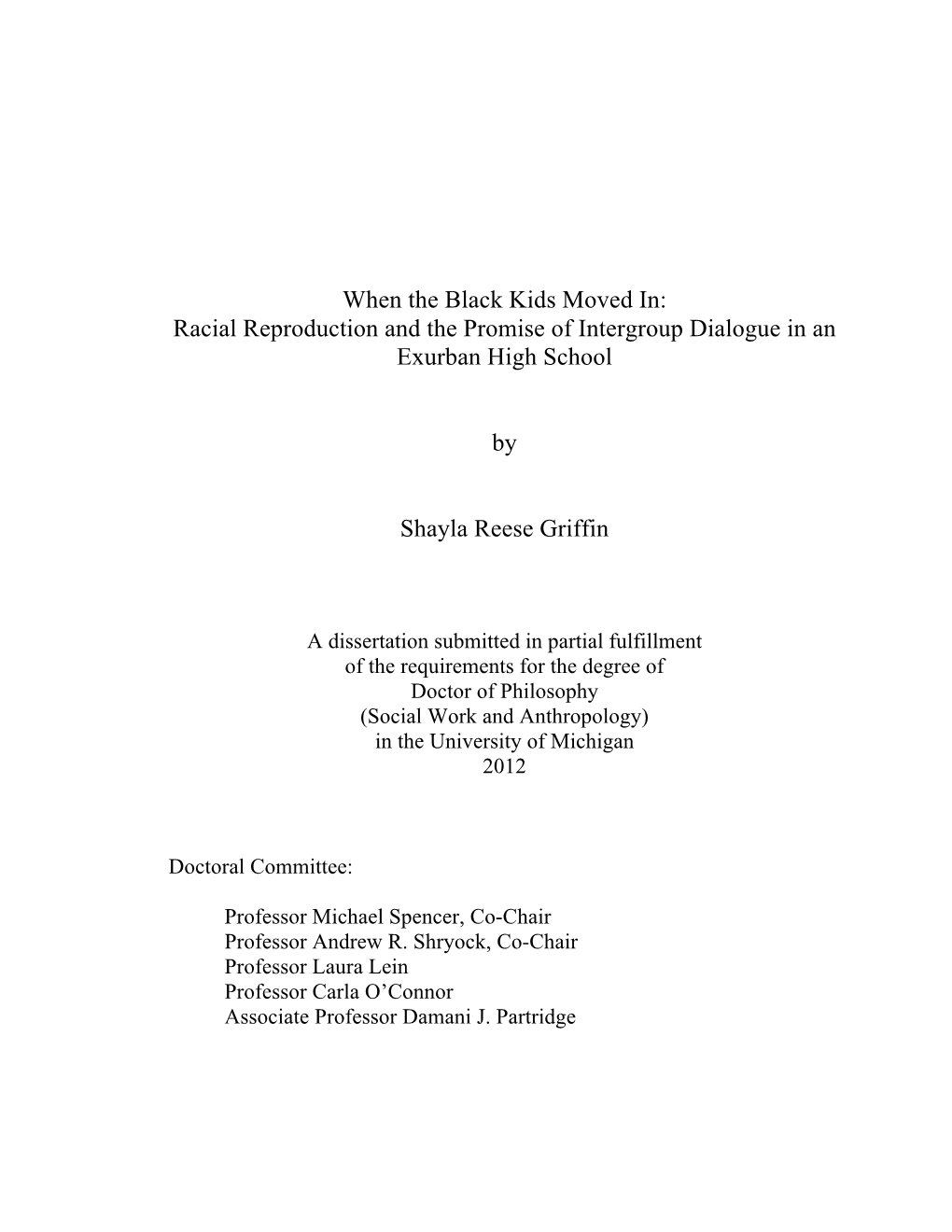 When the Black Kids Moved In: Racial Reproduction and the Promise of Intergroup Dialogue in an Exurban High School