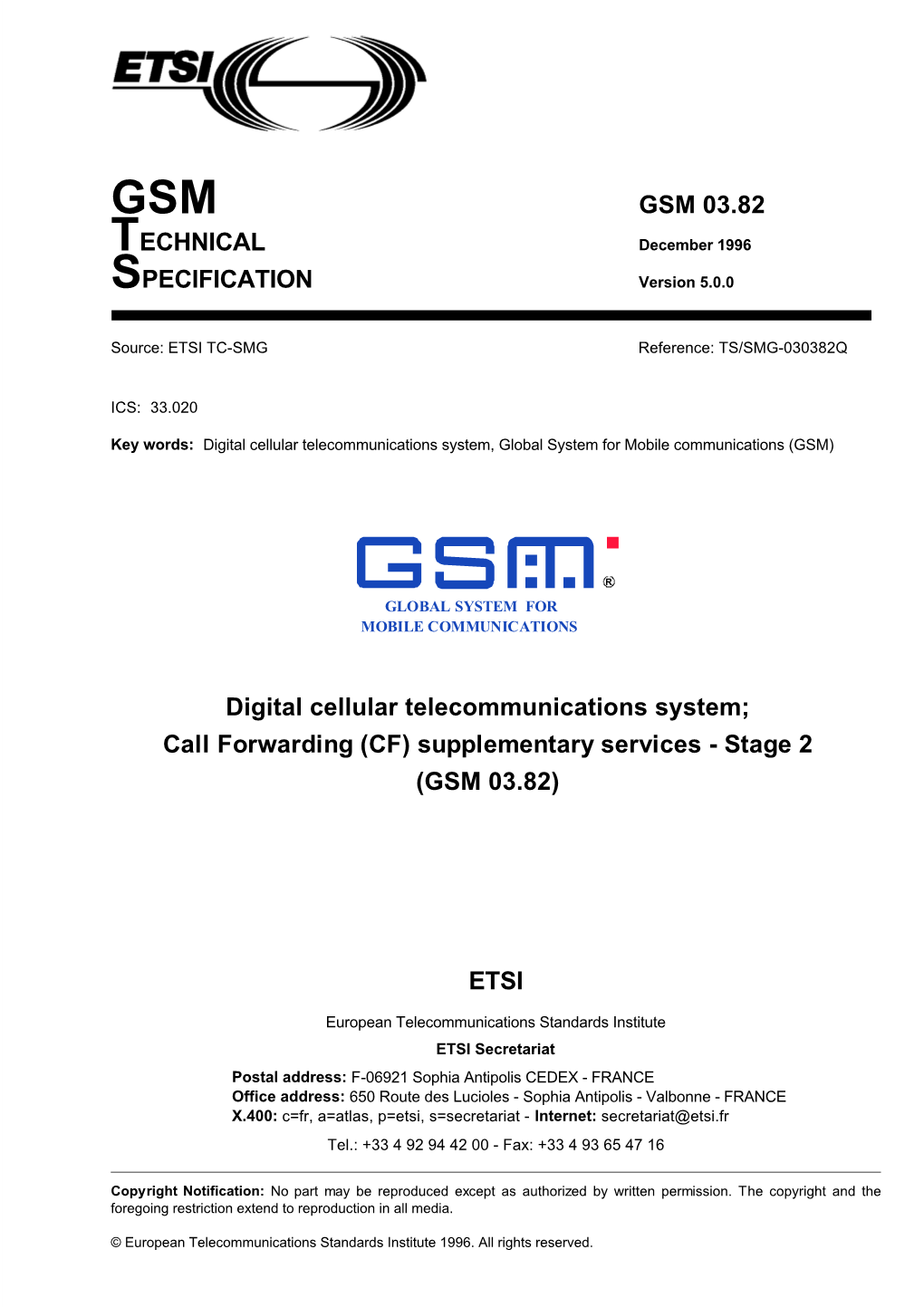 Digital Cellular Telecommunications System; Call Forwarding (CF) Supplementary Services - Stage 2 (GSM 03.82)