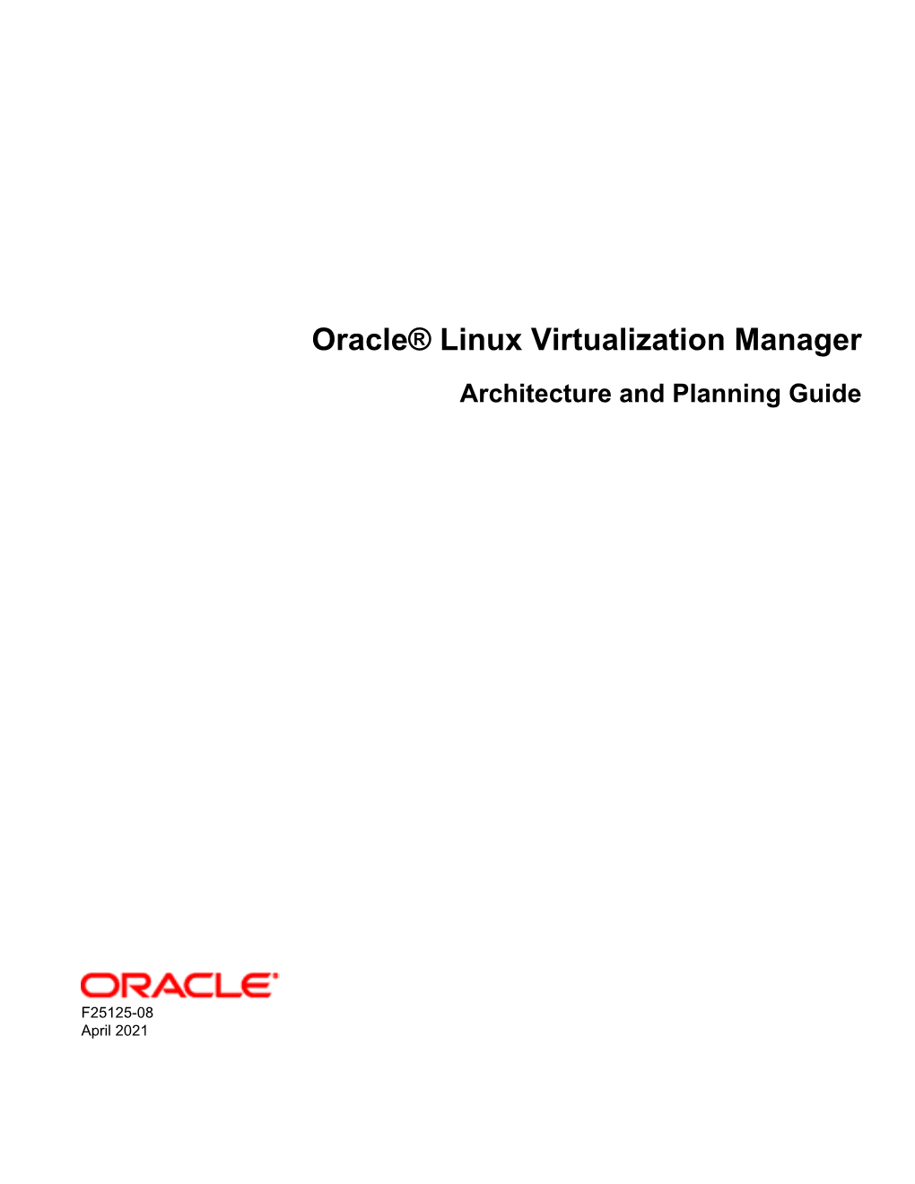 Oracle® Linux Virtualization Manager Architecture and Planning Guide