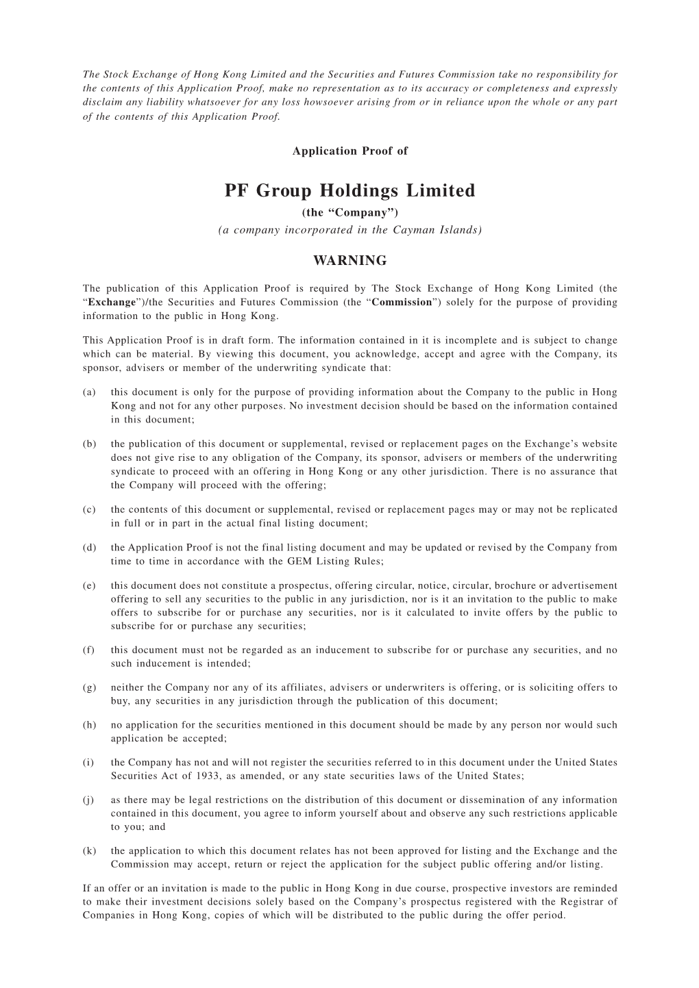 PF Group Holdings Limited (The “Company”) (A Company Incorporated in the Cayman Islands)