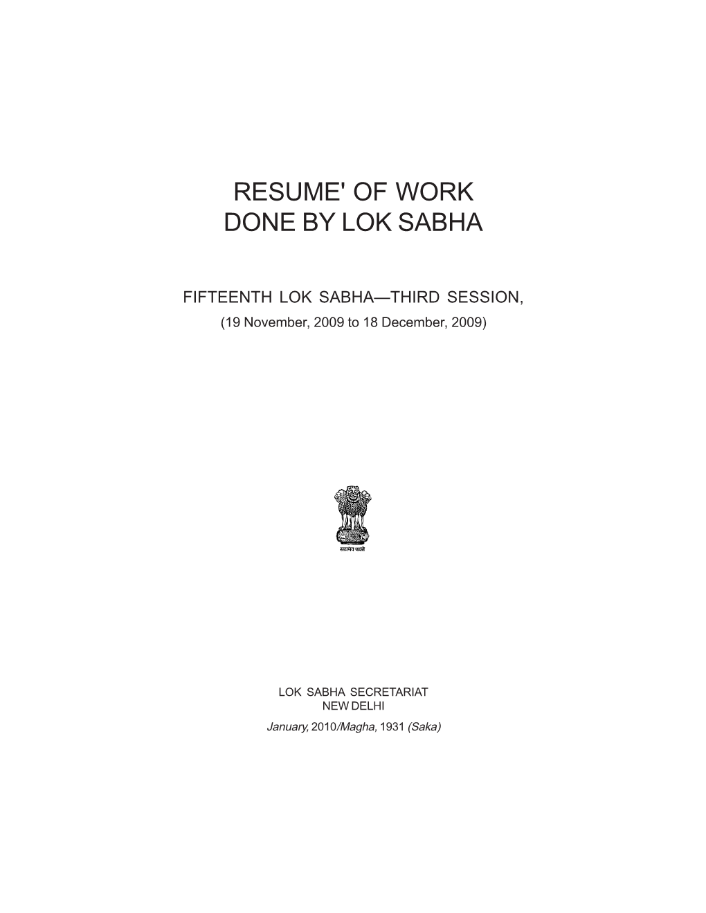 Resume' of Work Done by Lok Sabha