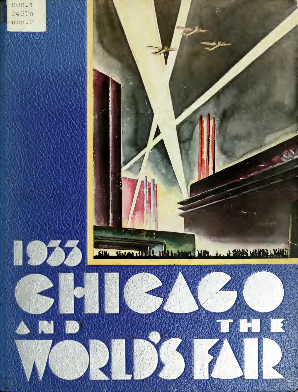 Century of Progress, Chicago and the World's Fair, 1933