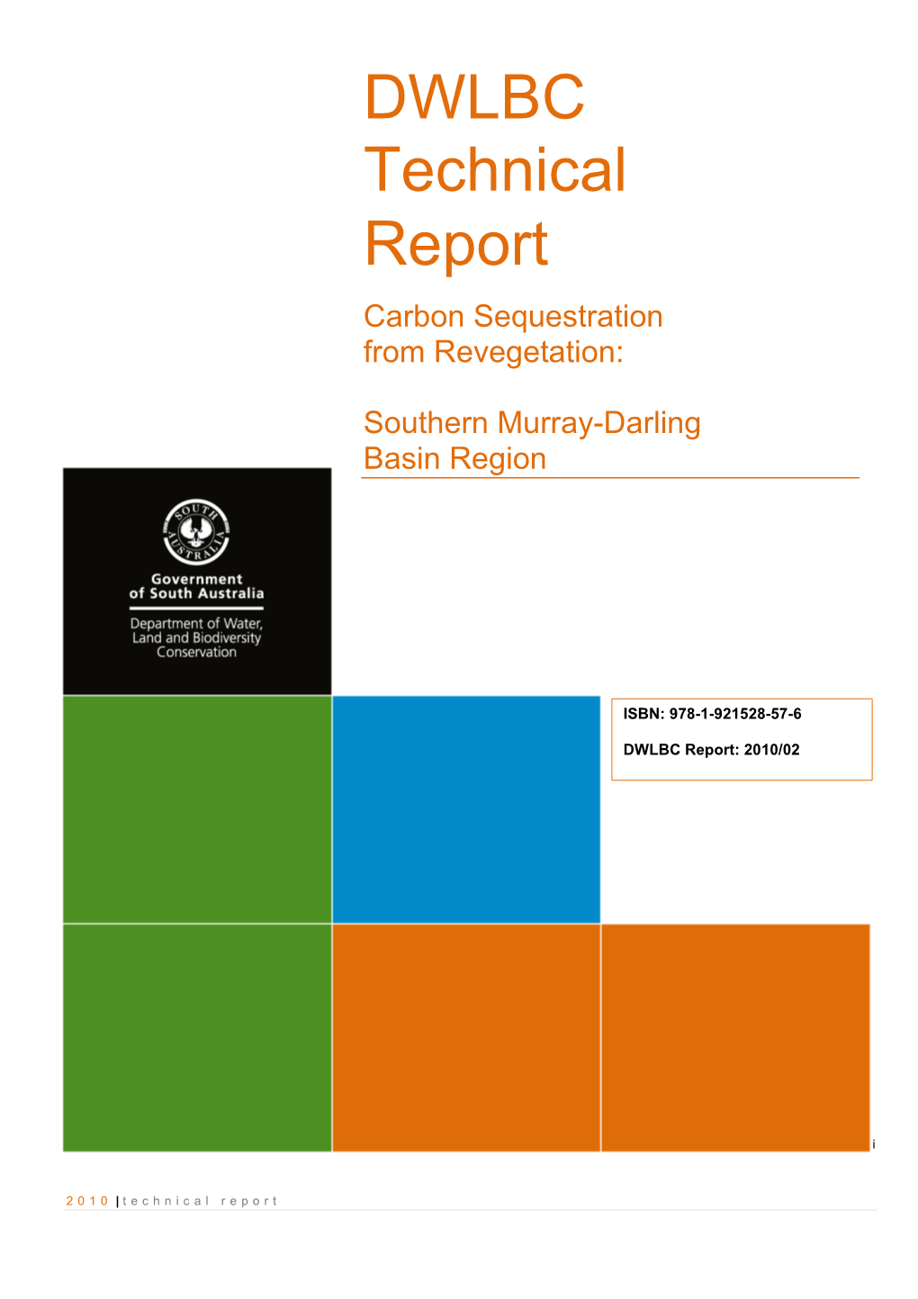 Carbon Sequestration from Revegetation: Southern Murray-Darling Basin Region, DWLBC Report 2010/02