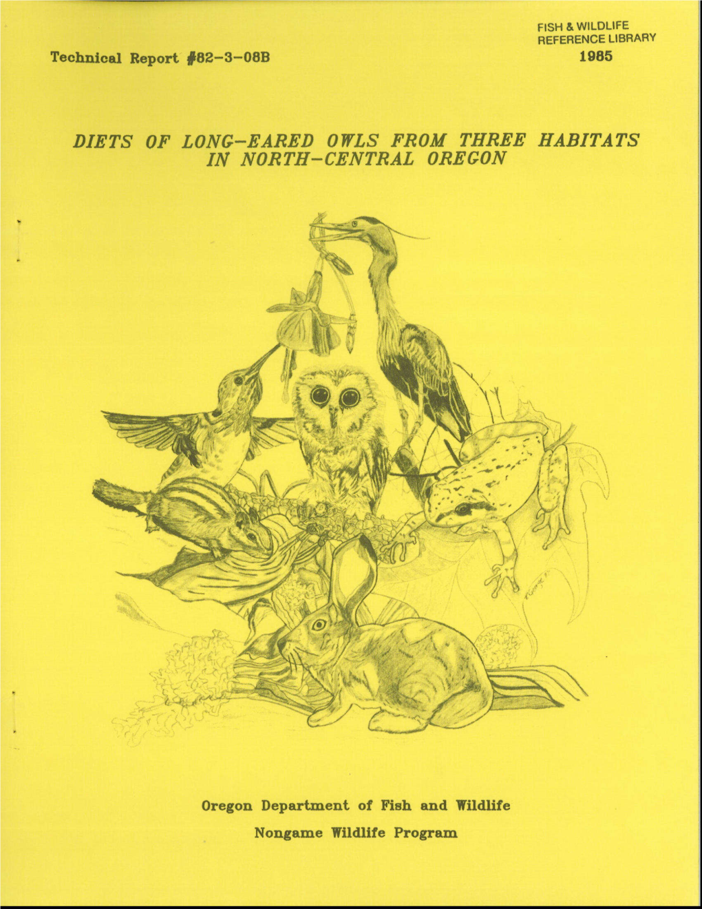 Technical Report #82-3-08B DIETS of LONG-EARED OWLS from THREE HABITATS in NORTH-CENTRAL OREGON Oregon Department of Fish and Wi