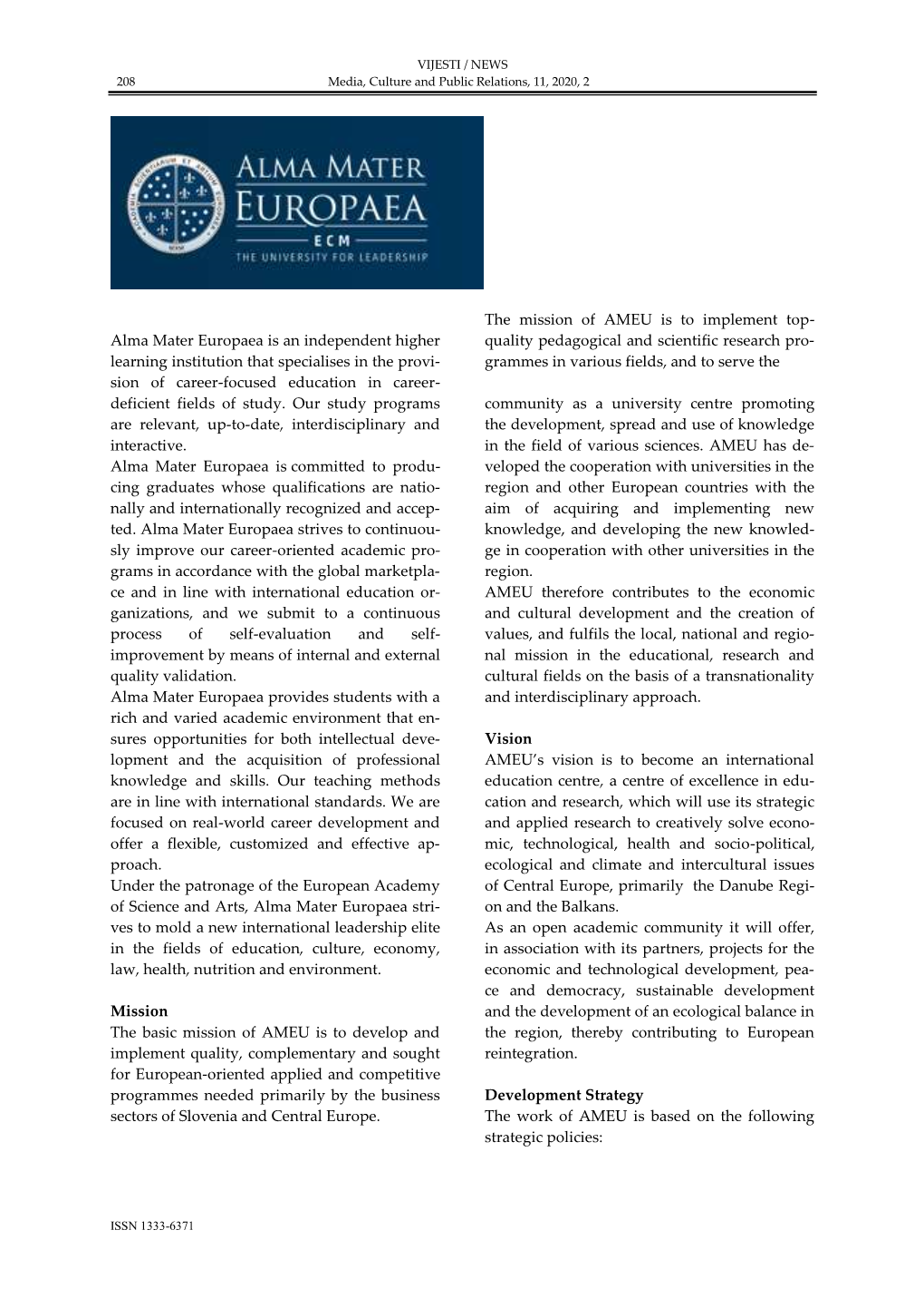Alma Mater Europaea Is an Independent Higher Learning