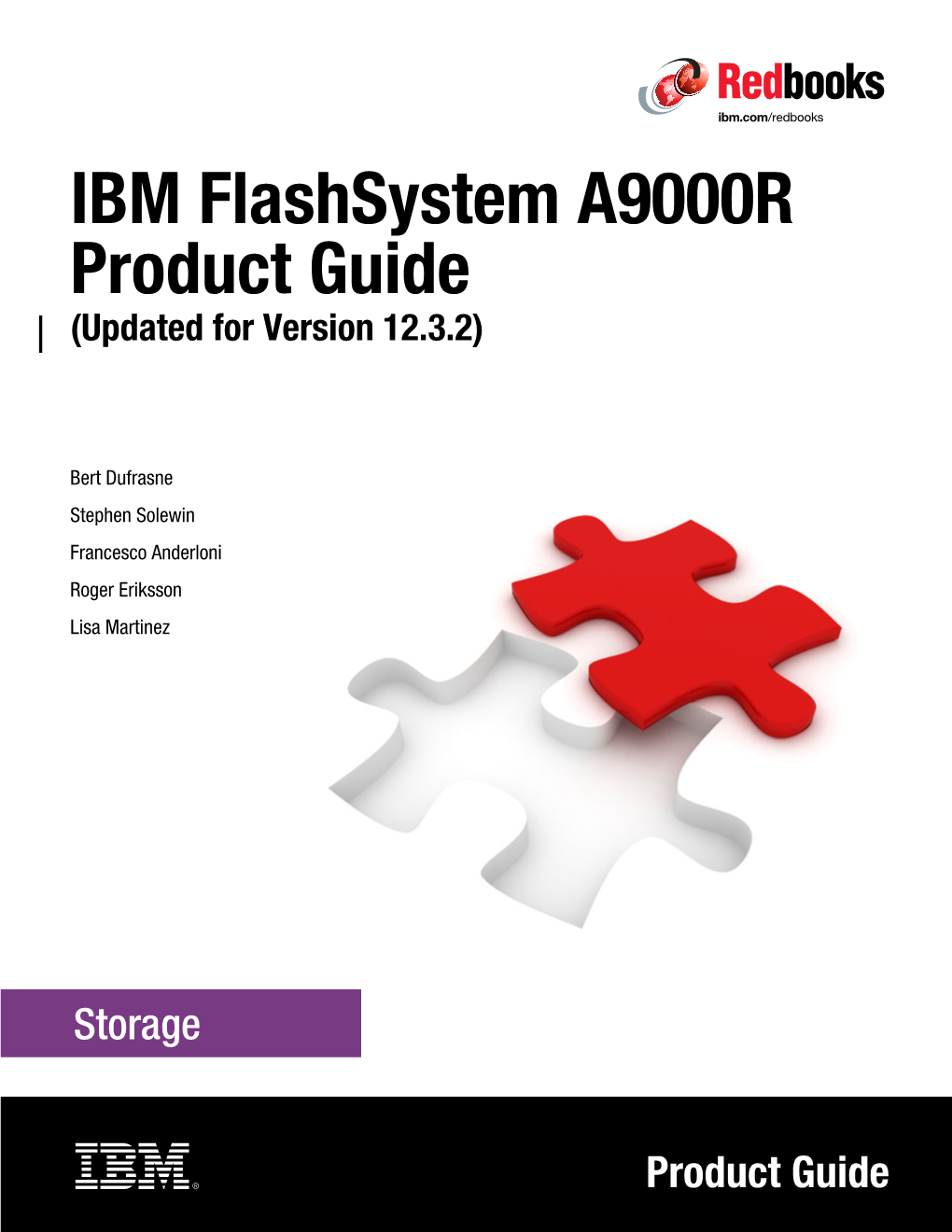 IBM Flashsystem A9000R Product Guide (Updated for Version 12.3.2)