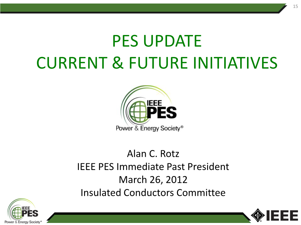 Pes Update Current & Future Initiatives