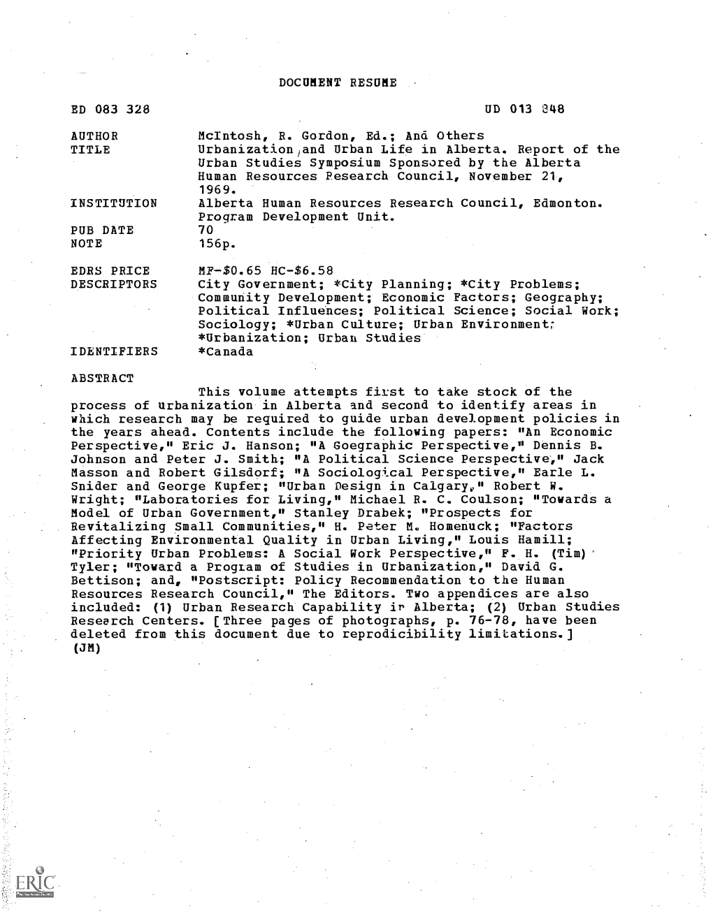 Urbanization and Urban Life in Alberta. Report of the Urban Studies Symposium Sponsored by the Alberta Human Resources Research Council, November 21, 1969