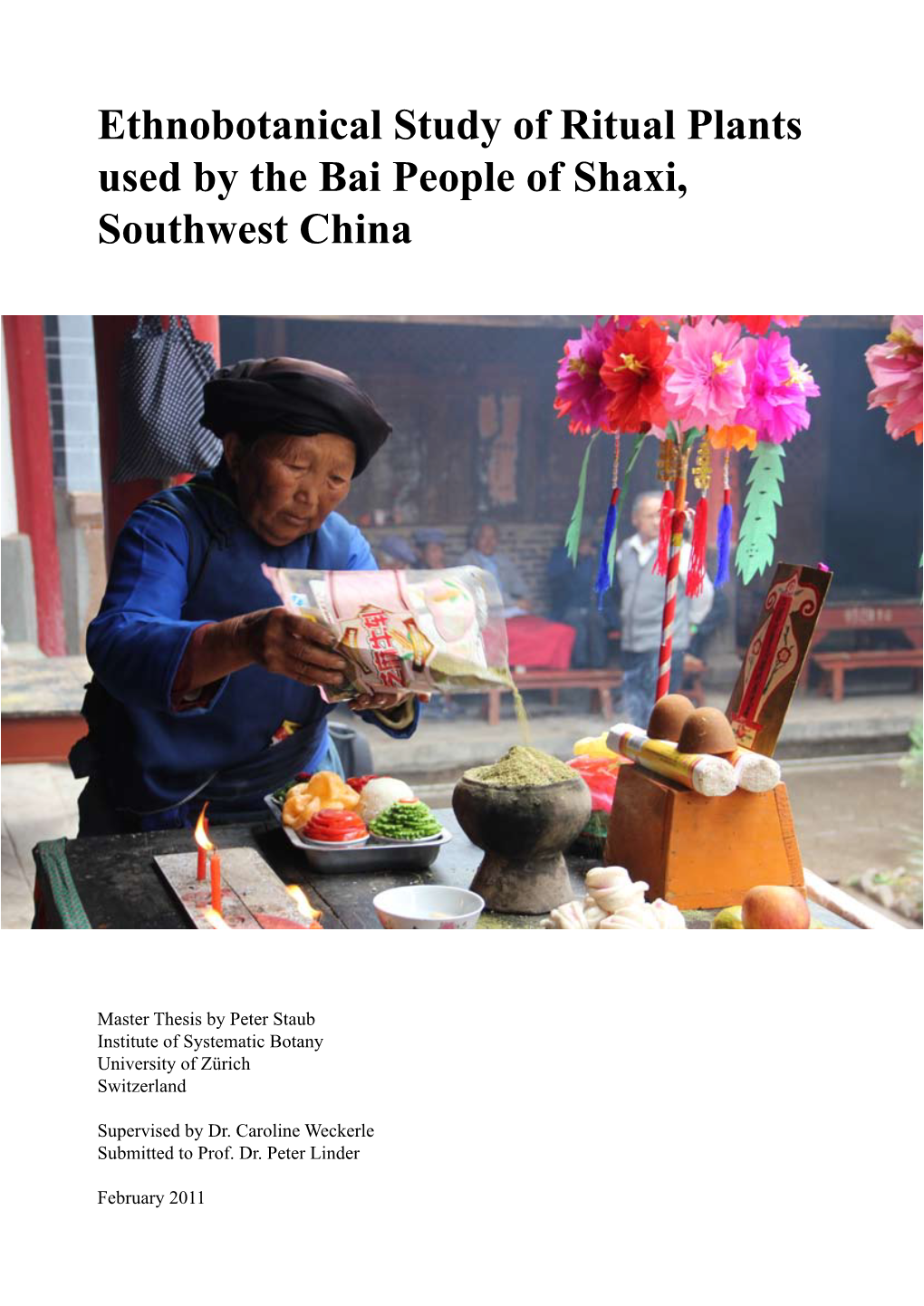 Ethnobotanical Study of Ritual Plants Used by the Bai People of Shaxi, Southwest China