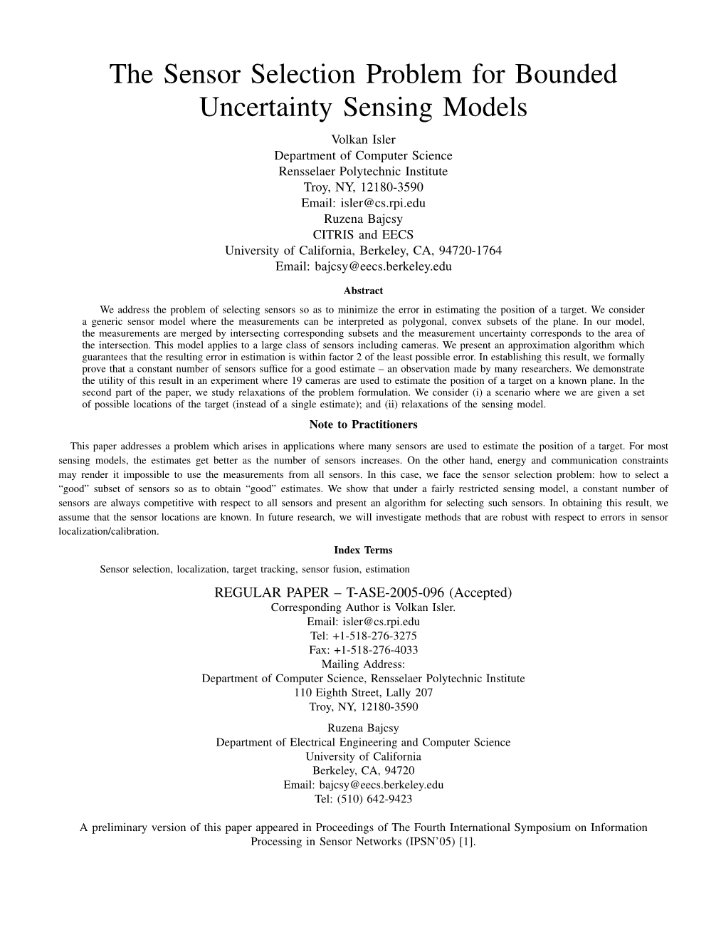 The Sensor Selection Problem for Bounded Uncertainty Sensing Models