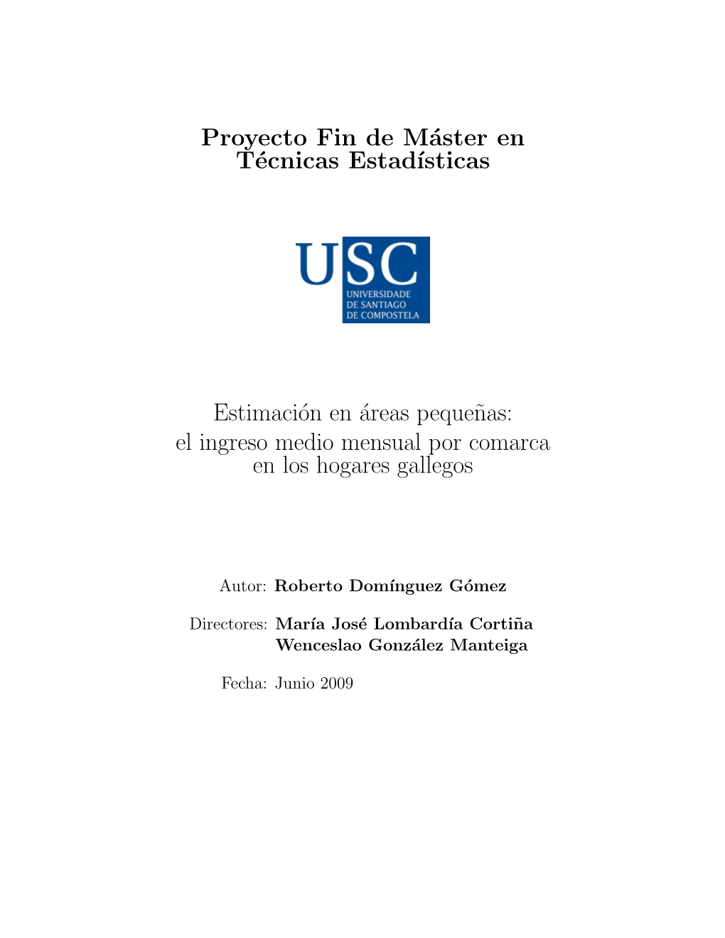 Proyecto Fin De Máster En Técnicas Estad´Isticas Estimación En Áreas