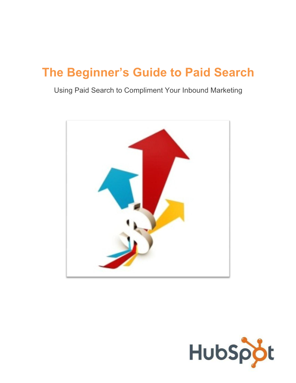 The Beginner's Guide to Paid Search