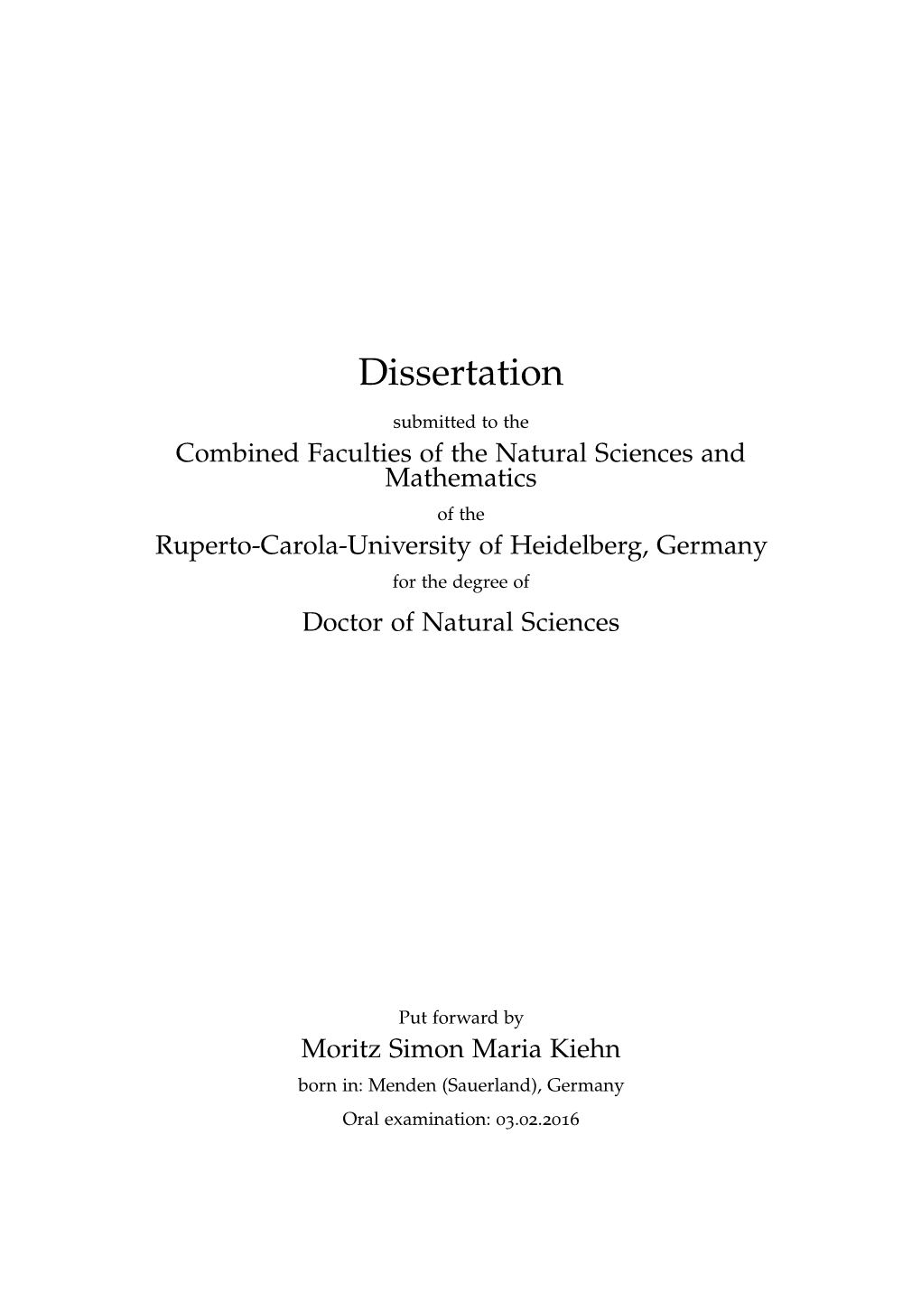 Combined Faculties of the Natural Sciences and Mathematics of the Ruperto-Carola-University of Heidelberg, Germany for the Degree of Doctor of Natural Sciences