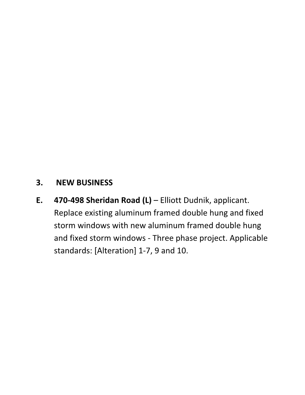 3. NEW BUSINESS E. 470-498 Sheridan Road (L) – Elliott Dudnik, Applicant. Replace Existing Aluminum Framed Double Hung and Fi