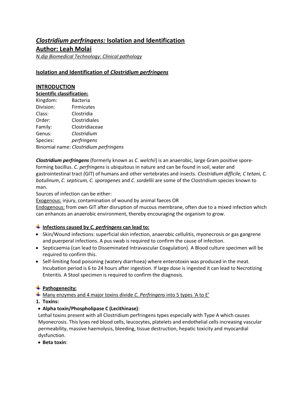 Clostridium Perfringens: Isolation and Identification Author: Leah Molai N.Dip Biomedical Technology: Clinical Pathology