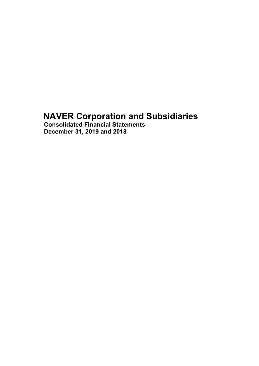 NAVER Corporation and Subsidiaries Consolidated Financial Statements December 31, 2019 and 2018
