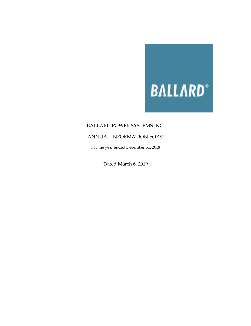 BALLARD POWER SYSTEMS INC. ANNUAL INFORMATION FORM Dated March 6, 2019