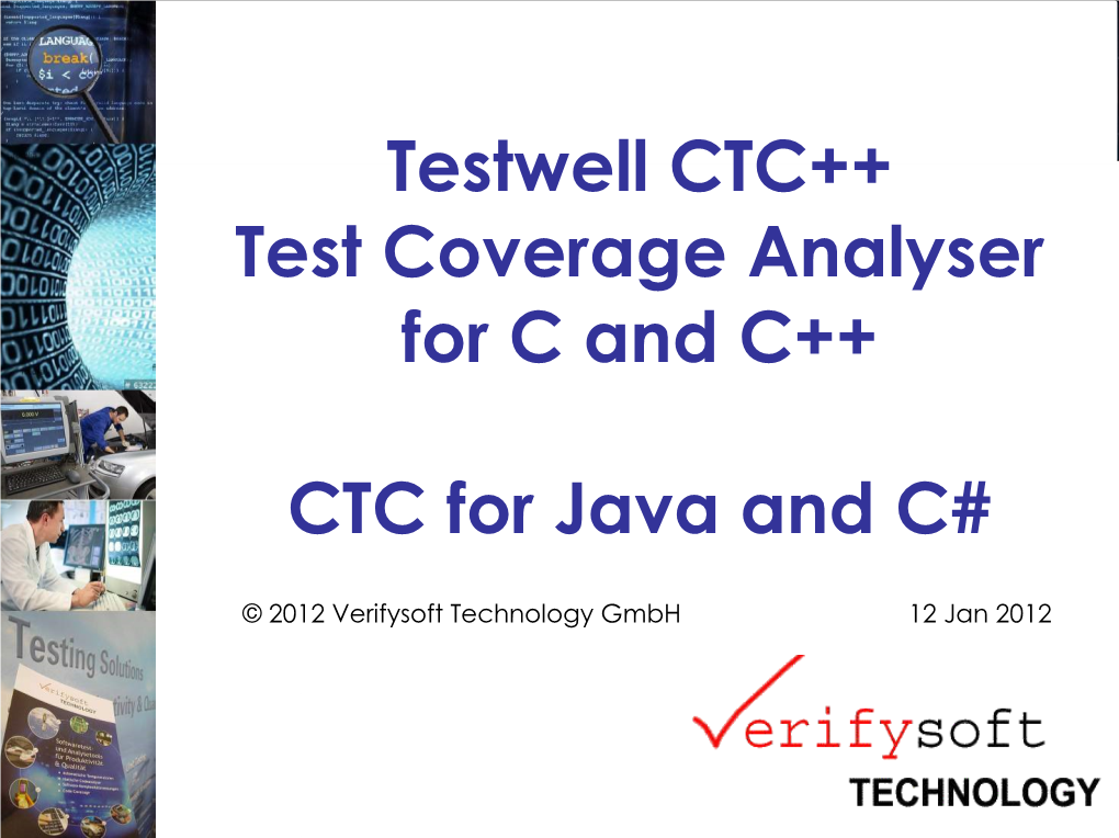 Testwell CTC++ Test Coverage Analyser for C and C++ CTC For