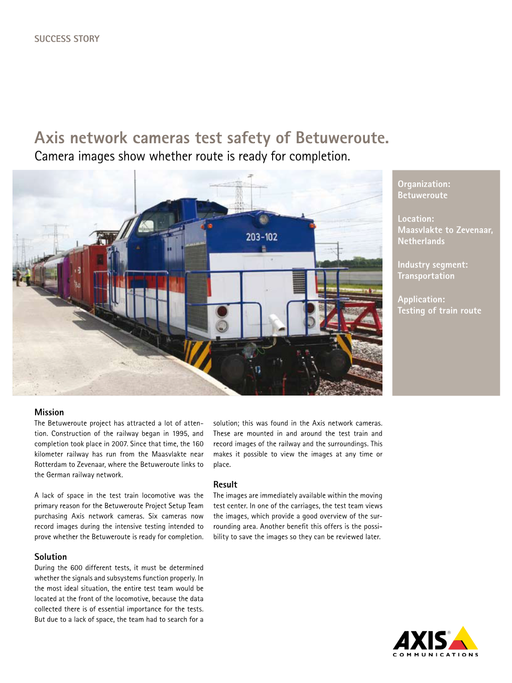 Axis Network Cameras Test Safety of Betuweroute. Camera Images Show Whether Route Is Ready for Completion