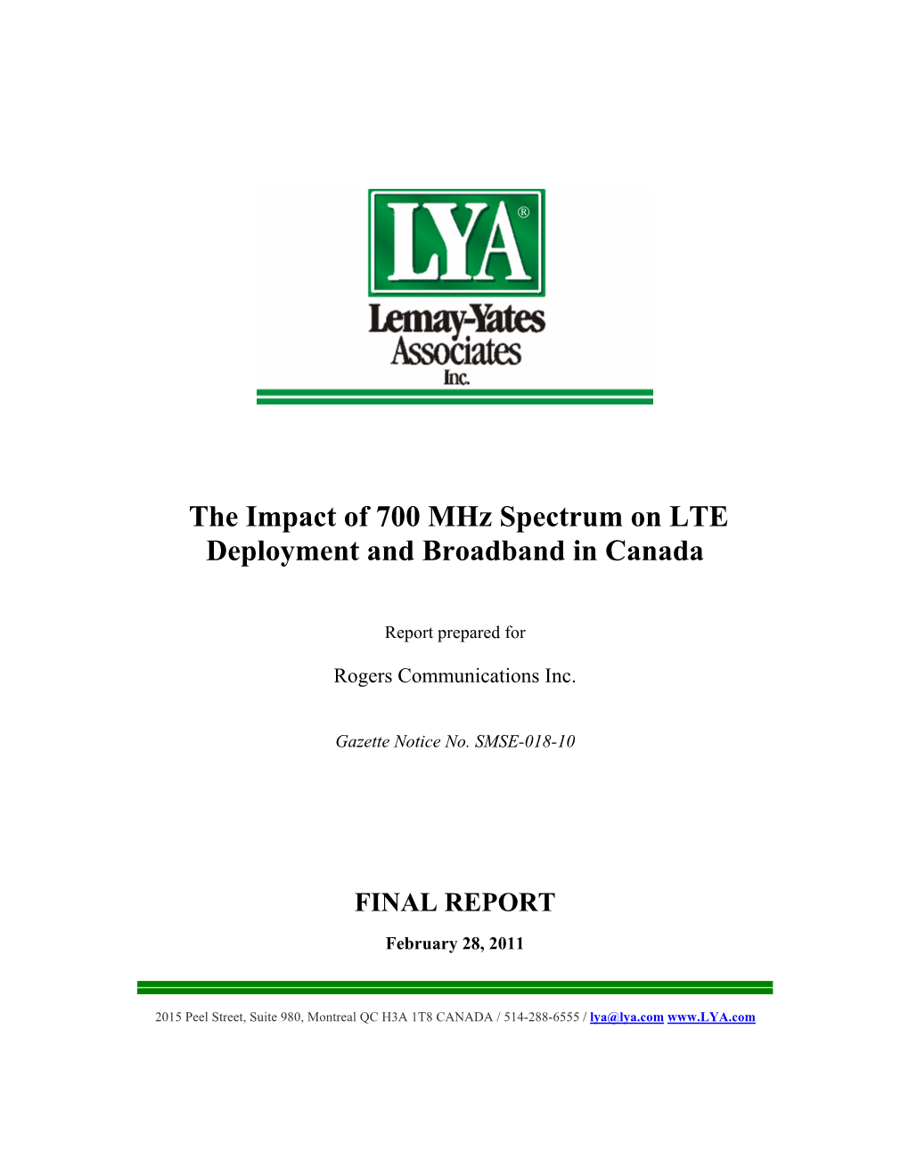 The Impact of 700 Mhz Spectrum on LTE Deployment and Broadband in Canada