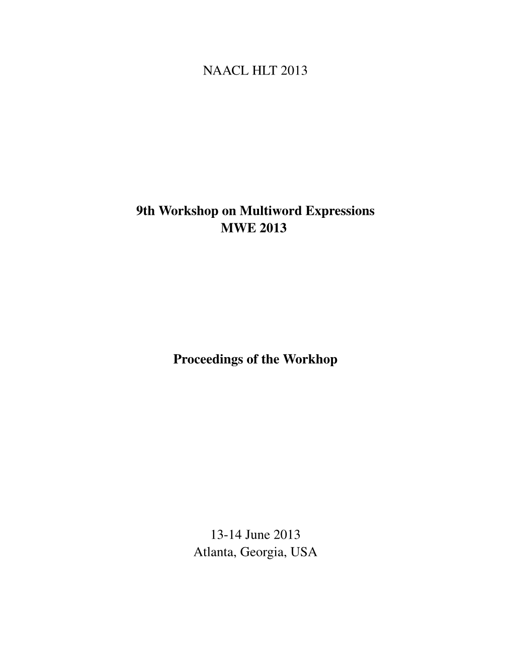 Proceedings of the 9Th Workshop on Multiword Expressions (MWE 2013), Pages 1–10, Atlanta, Georgia, 13-14 June 2013