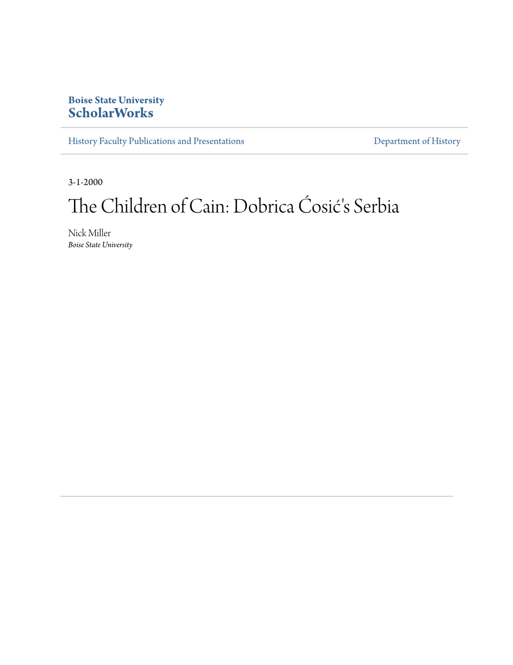 Dobrica Ćosić's Serbia Nick Miller Boise State University EDITOR East European Politics and Societies '