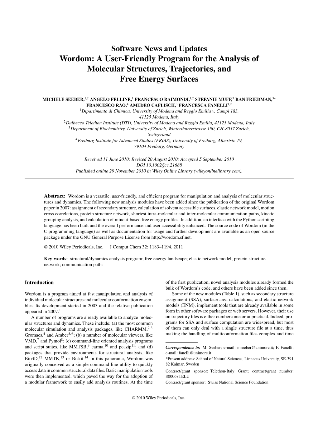 Wordom: a User‐Friendly Program for the Analysis of Molecular Structures