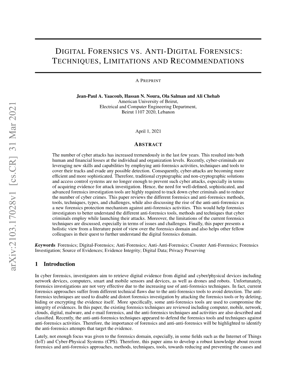 Digital Forensics Vs. Anti-Digital Forensics: Techniques, Limitations and Recommendations