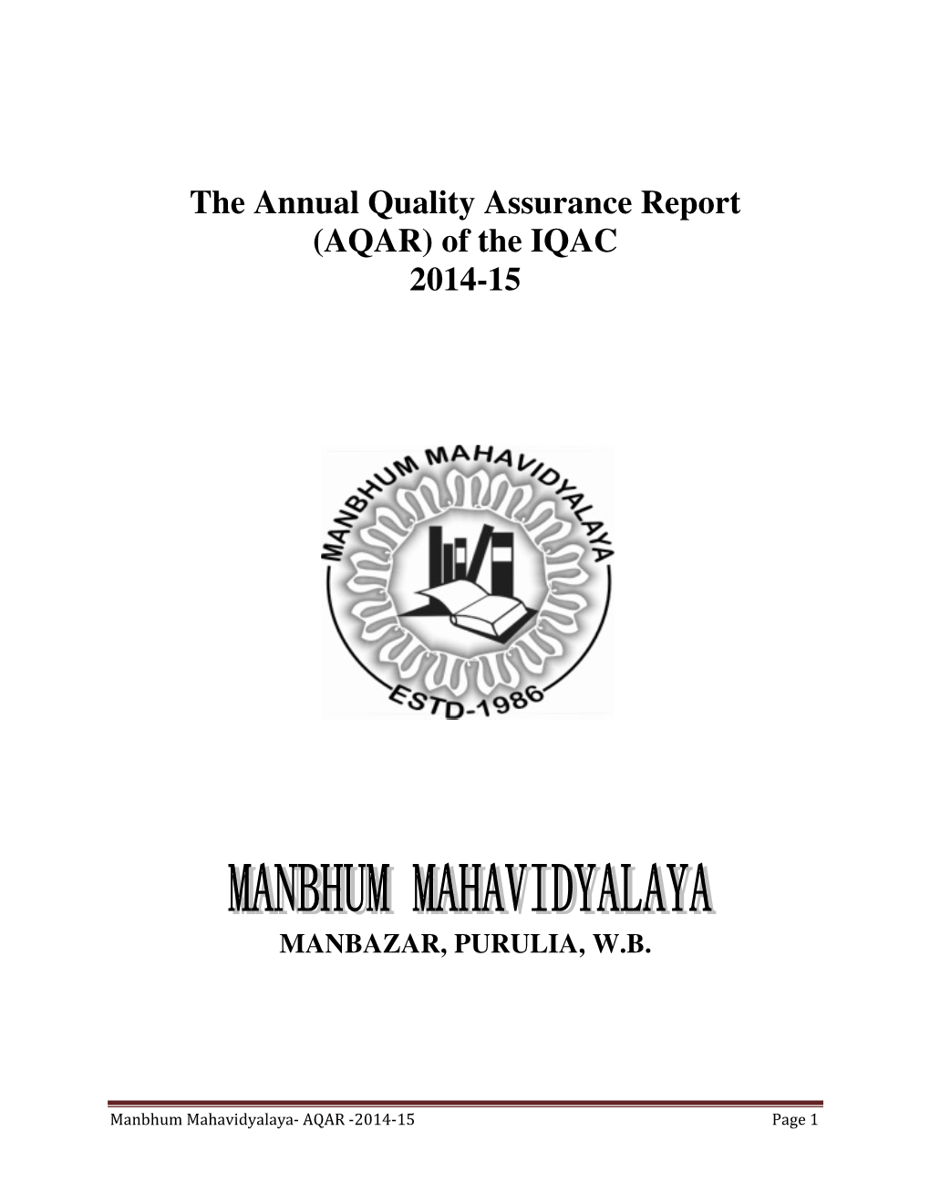The Annual Quality Assurance Report (AQAR) of the IQAC 2014-15