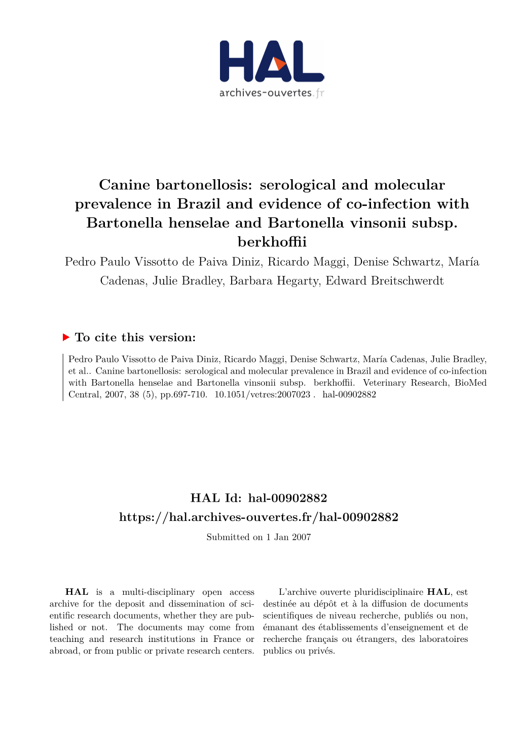 Canine Bartonellosis: Serological and Molecular Prevalence in Brazil and Evidence of Co-Infection with Bartonella Henselae and Bartonella Vinsonii Subsp